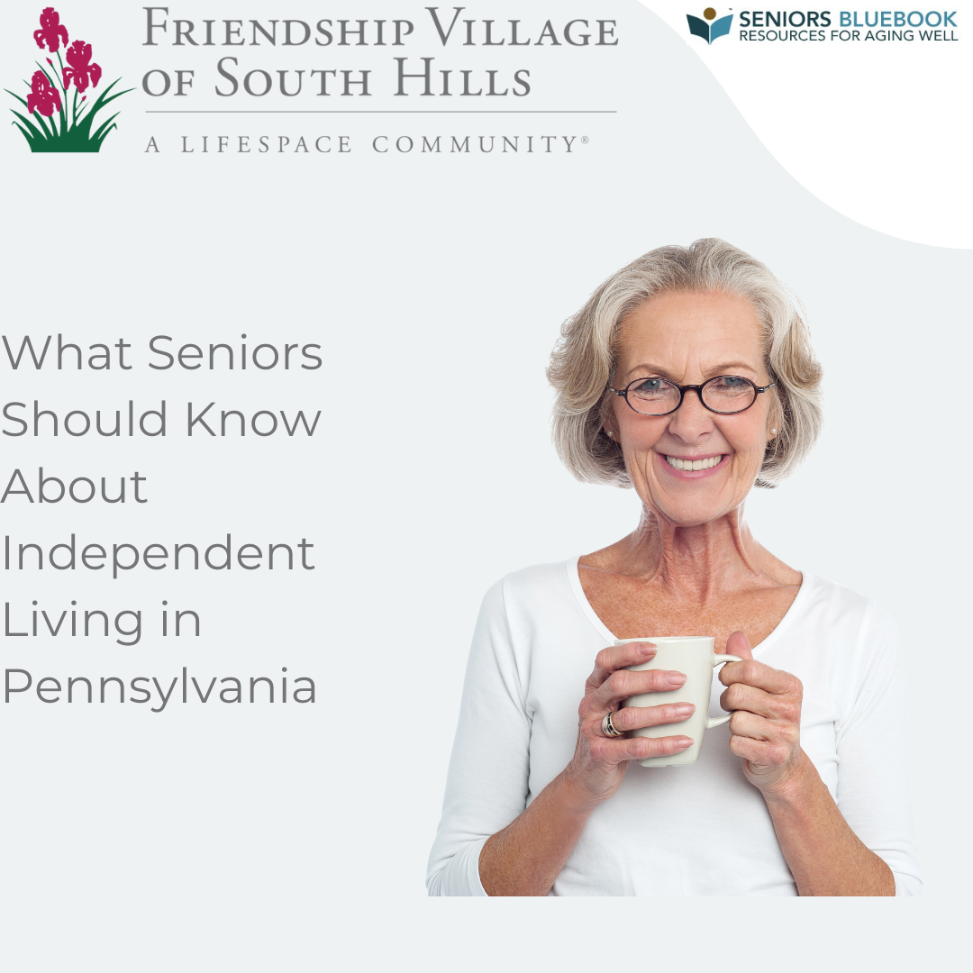 What Seniors Should Know About Independent Living in Pennsylvania